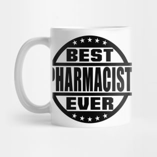 Best Pharmacist Ever Mug